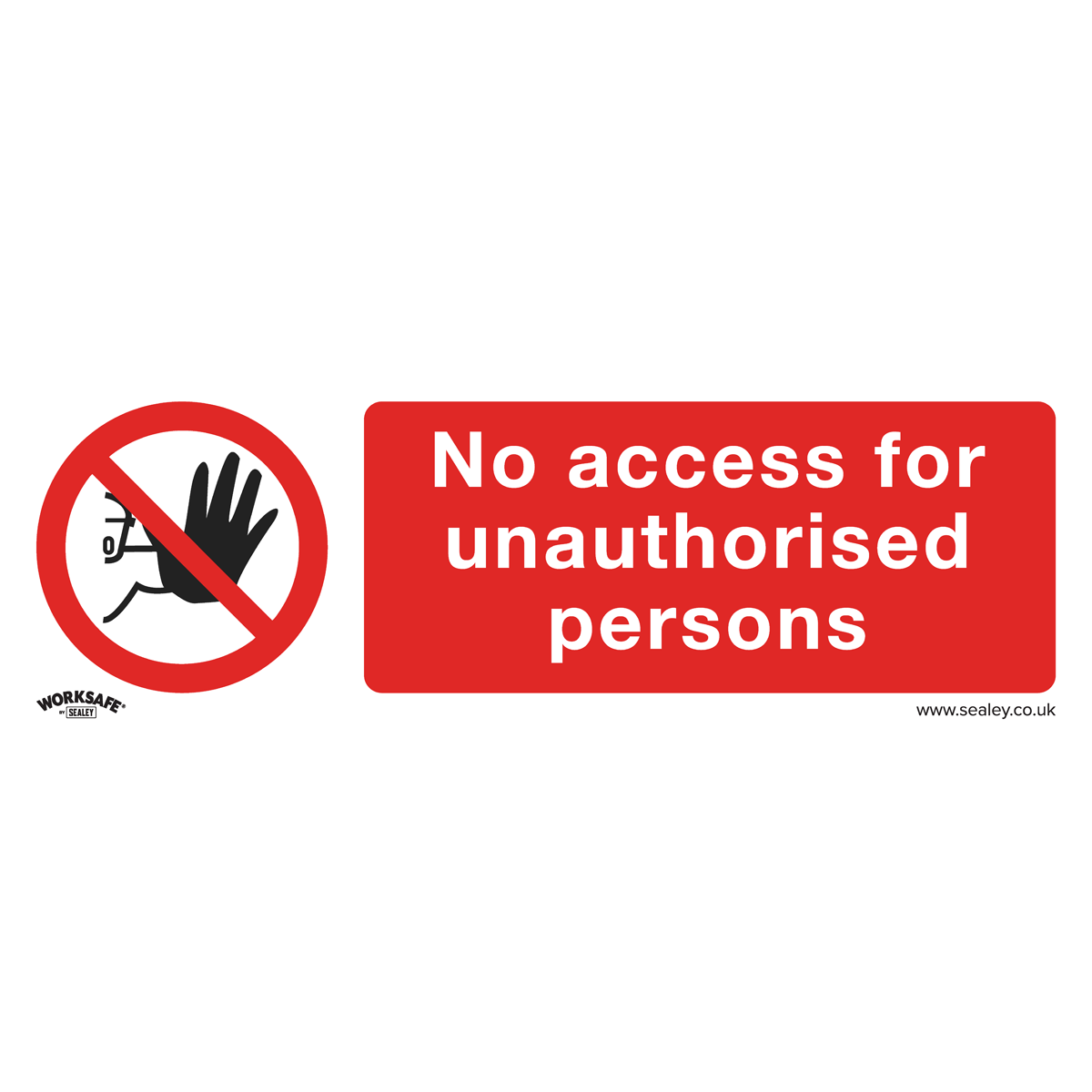 Prohibition Safety Sign - No Access - Rigid Plastic - Pack of 10